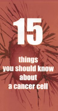 15 Things you should know about a Cancer Cell
